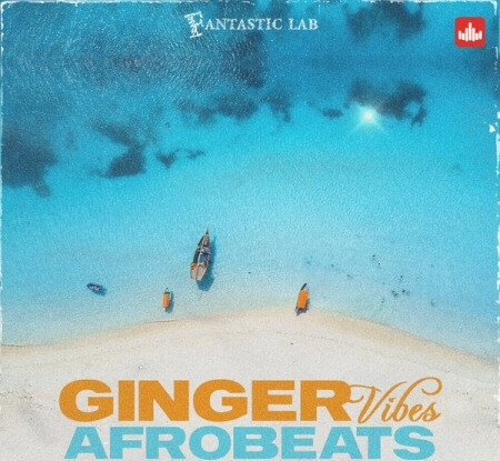 Fantastic Lab Ginger Vibes Afrobeats WAV MiDi